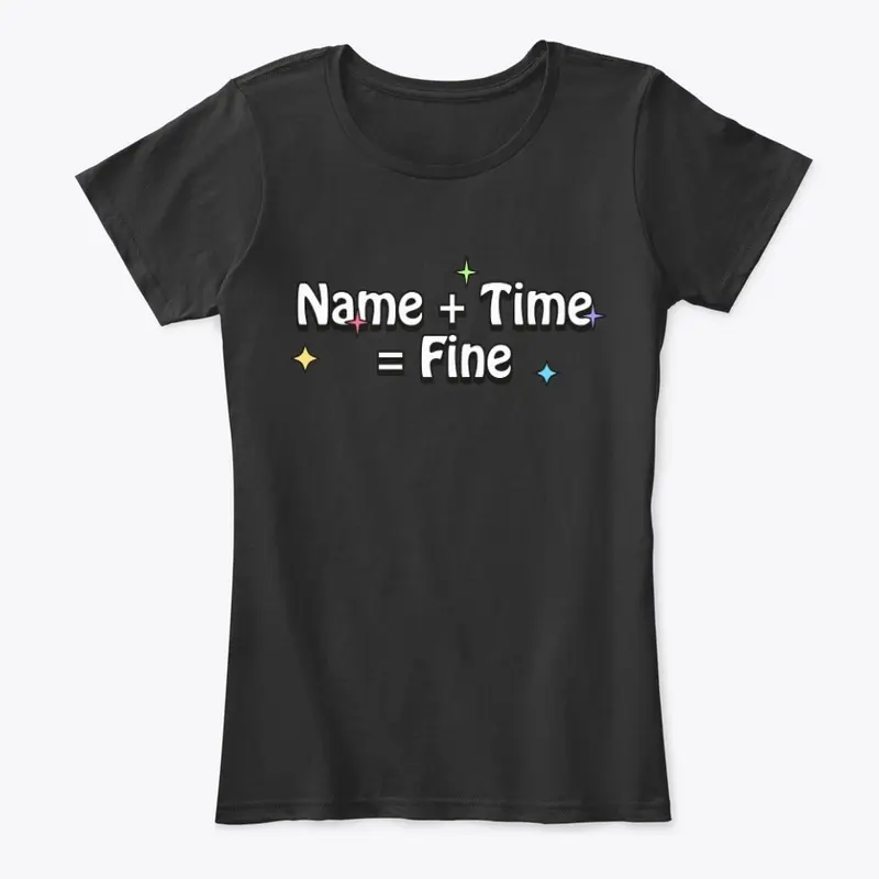 Name+Time=Fine